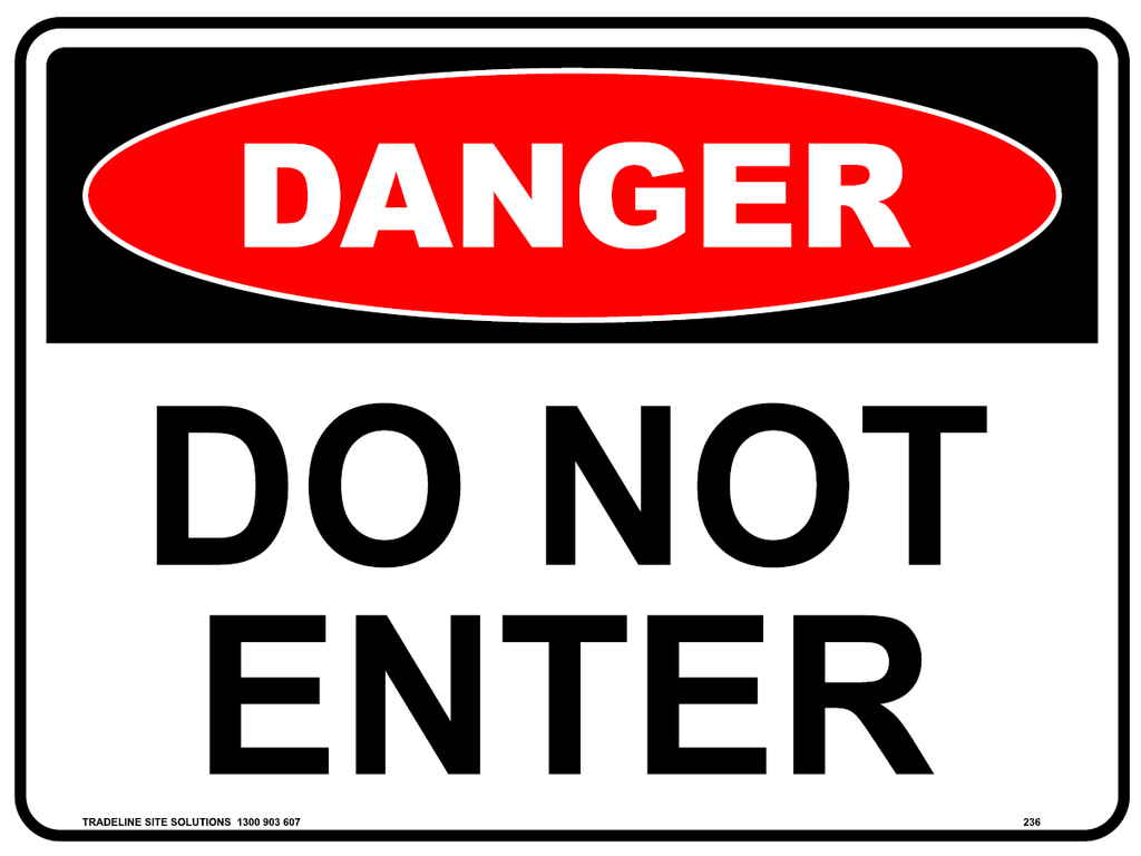Safety Sign 600 x 450mm - DANGER Do Not Enter