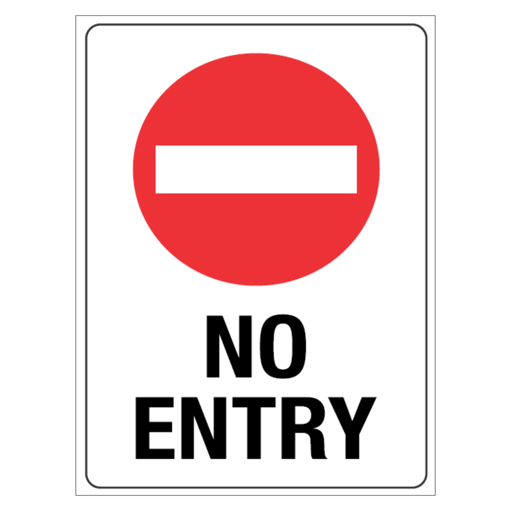 Safety Sign 600 x 450mm - No Entry