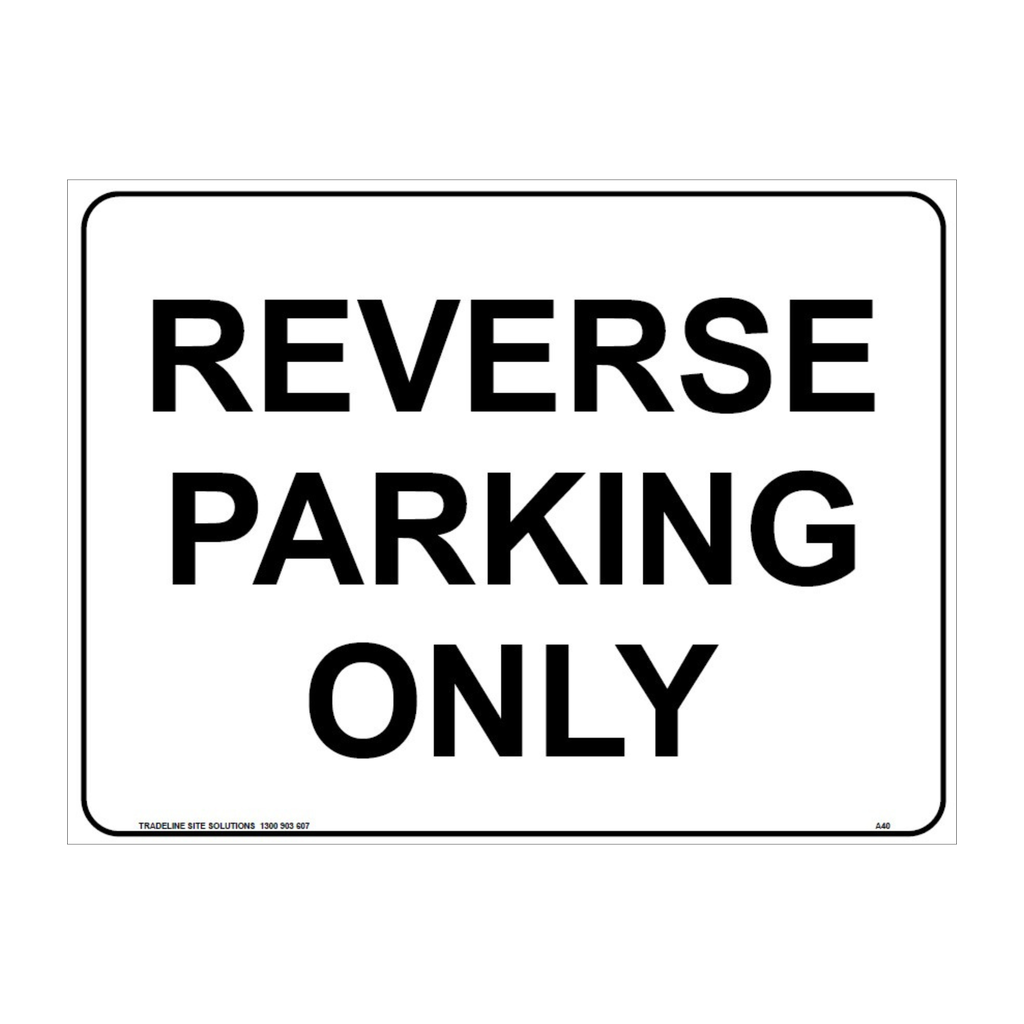 Safety Sign 600 x 450mm - Reverse Parking Only