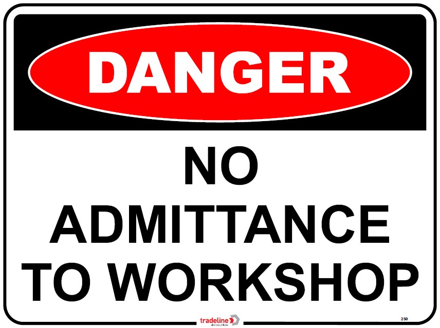 Safety Sign 600 x 450mm - No admittance to Workshop