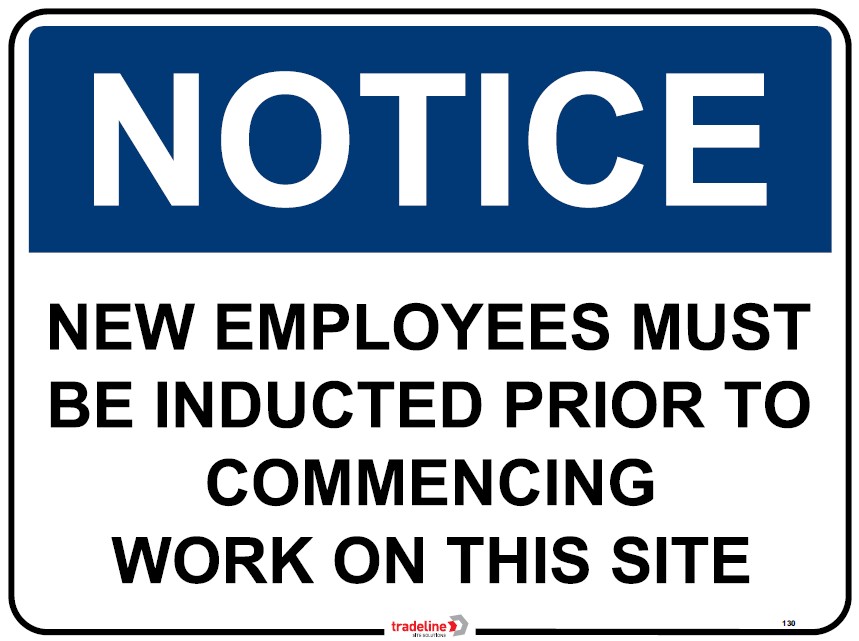Safety Sign 600 x 450mm - New Employees etc