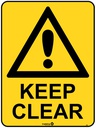 Safety Sign 600 x 450mm - WARNING Keep Clear