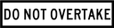 QLD Multi Message 1200 x 300mm Class 1 Reflective - Do Not Overtake