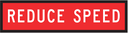QLD Multi Message 1200 x 300mm Class 1 Reflective - Reduce Speed
