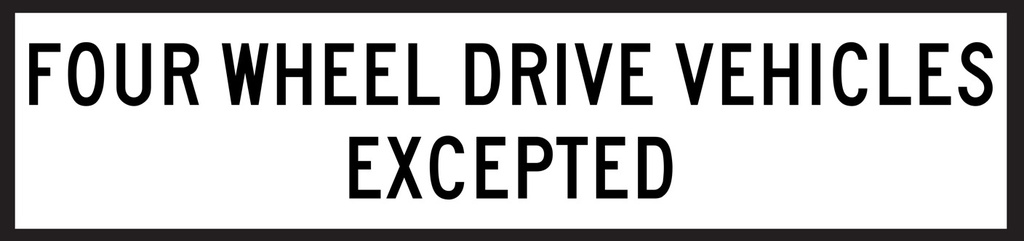 QLD Multi Message 1200 x 300mm Class 1 Reflective - Four Wheel Drive Vehicles Excepted