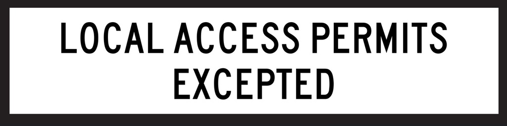 QLD Multi Message 1200 x 300mm Class 1 Reflective - Local Access Permits Excepted