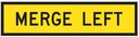 QLD Multi Message 1200 x 300mm Class 1 Reflective - Merge Left