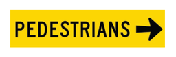 Victoria Multi Message Sign 1200 x 300mm Class 1 Reflective - Pedestrian (Right Arrow)