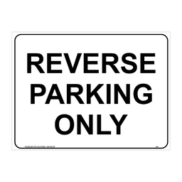 Safety Sign 600 x 450mm - Reverse Parking Only